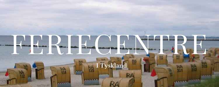 3 skønne feriecentre i Tyskland